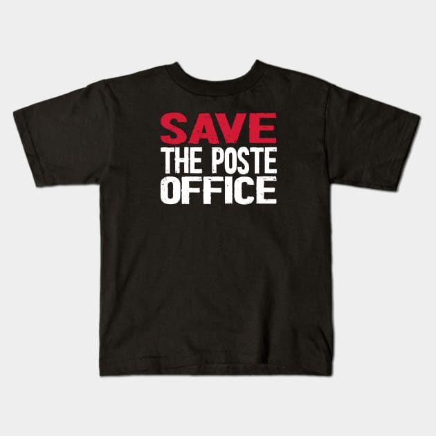 Save The Post Office 2020 Kids T-Shirt by Netcam